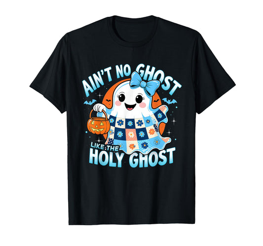 Ain’t No Ghost Like The Holy Spooky Halloween Design T-Shirt