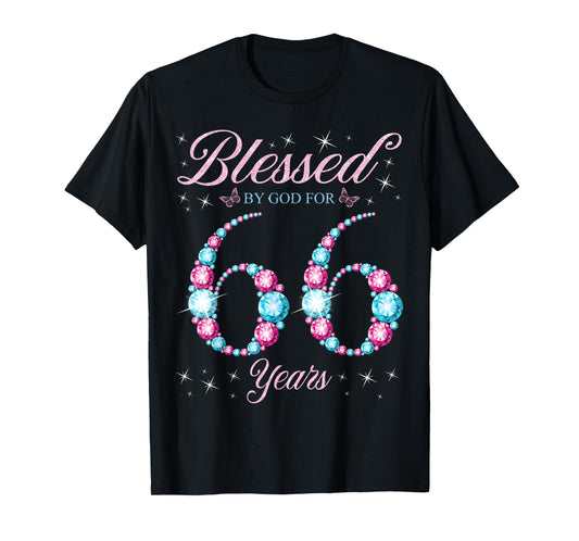Blessed By God For 66 Years Old 66th Birthday Woman Queen T-Shirt