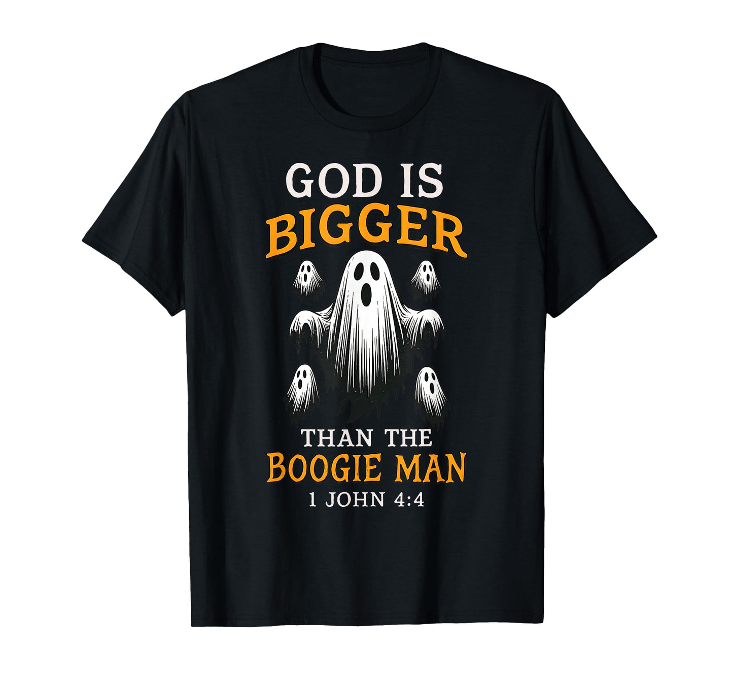 God is Bigger Than The Boogie Man Christian Halloween Ghost T-Shirt