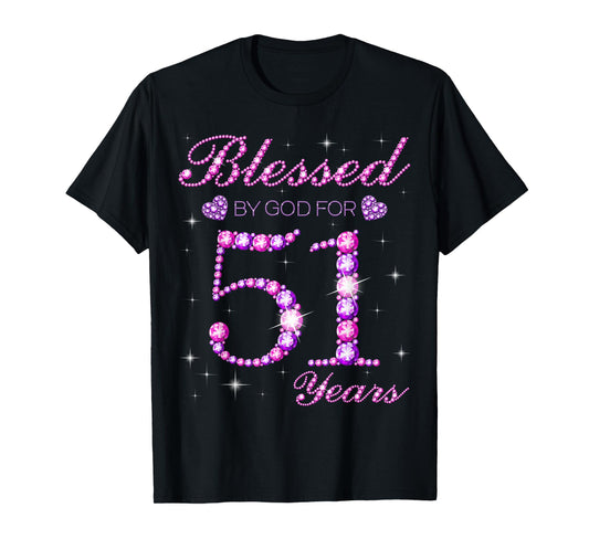 Blessed by God for 51 Years Old 51st Birthday Party T-Shirt