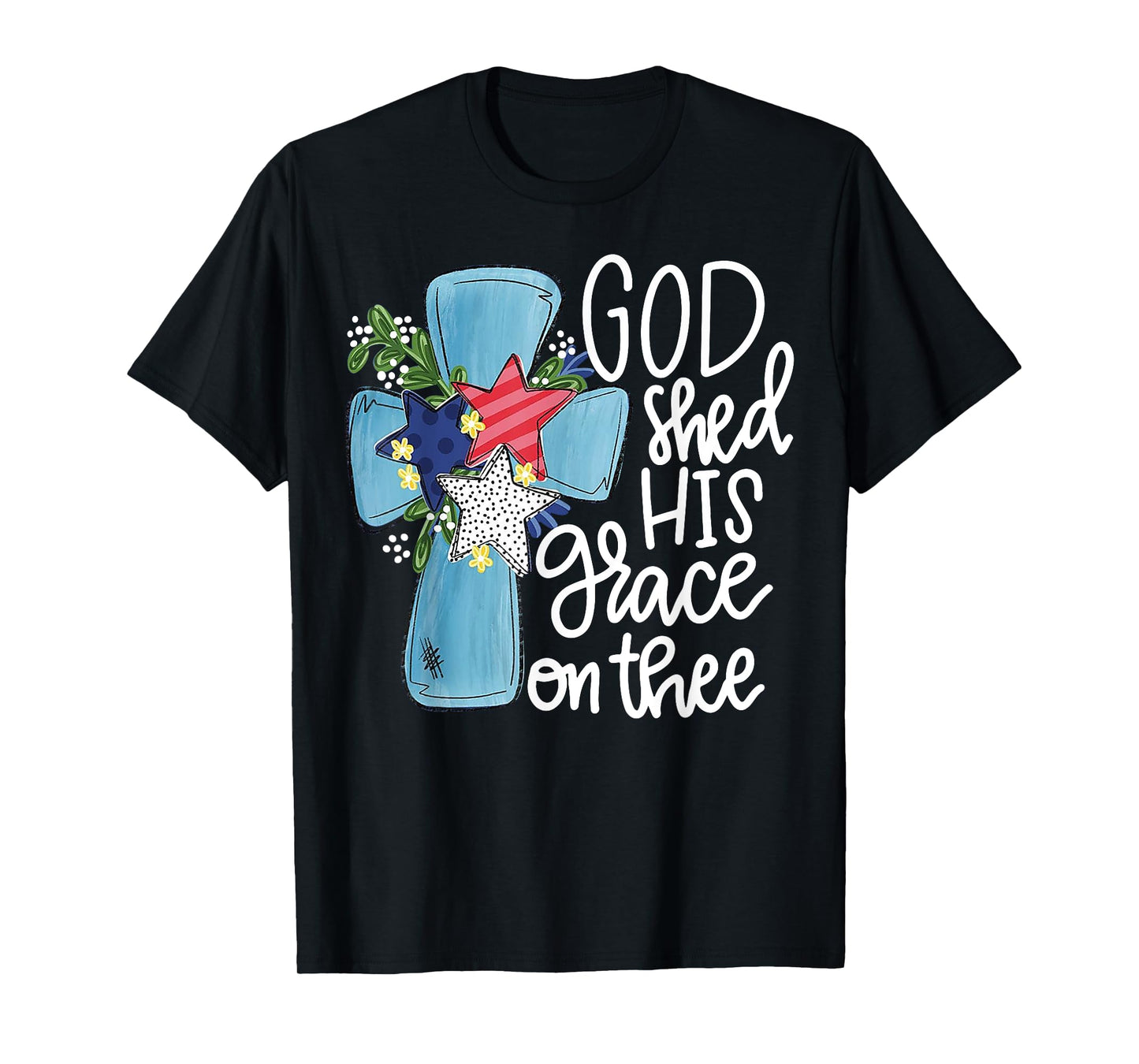 God Shed His Grace On Thee T-Shirt