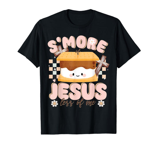 Smore Of Jesus Less Of Me Christian Camper Camping Crew T-Shirt