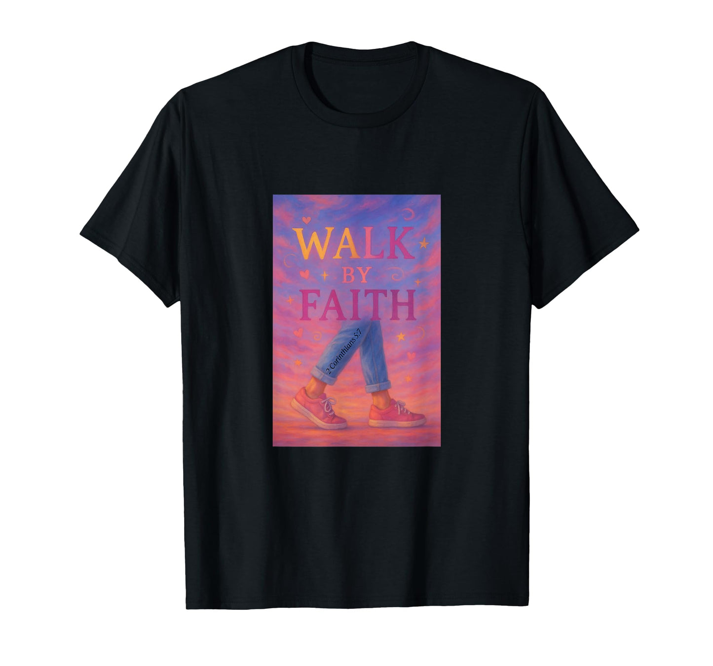 Christian Based Top- Walk by Faith-Tops for Women T-Shirt