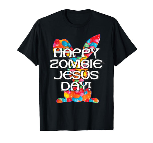 Happy Zombie Jesus Day Easter Bunny T-Shirt
