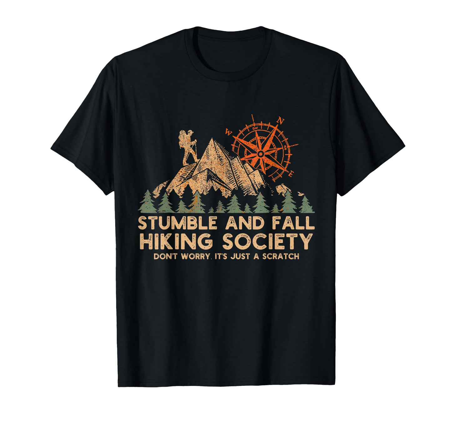 Stumble And Fall Hiking Society Don't Worry T-Shirt