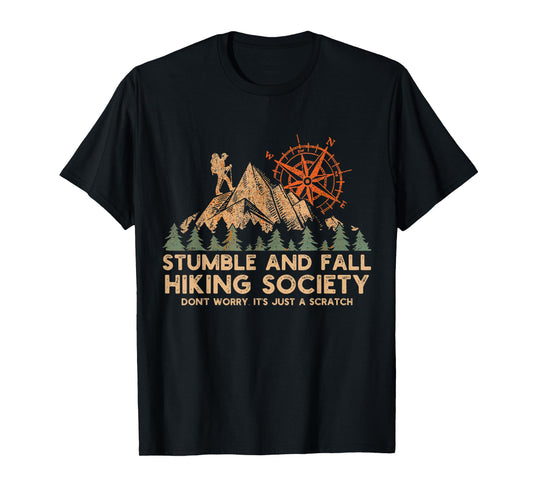 Stumble And Fall Hiking Society Don't Worry T-Shirt