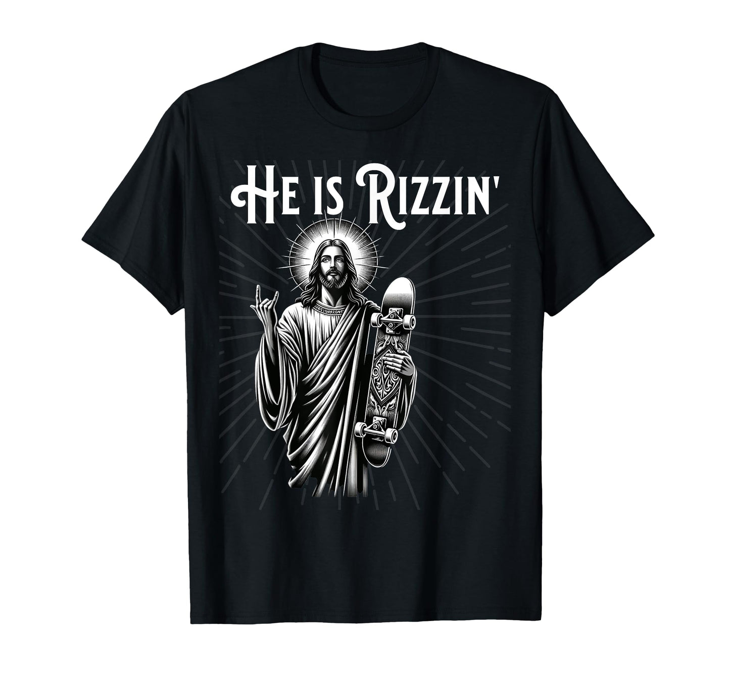 Rizzen Rocker He is Rizzin Funny Jesus Riding Skateboard T-Shirt