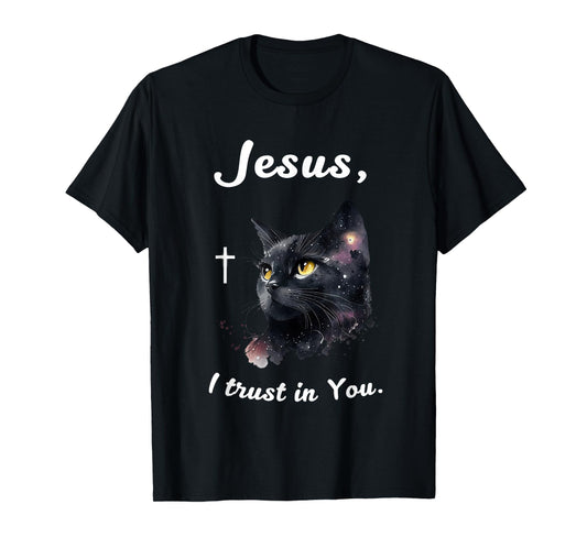 Jesus I Trust in You Christian Faith Cat Lover T-Shirt