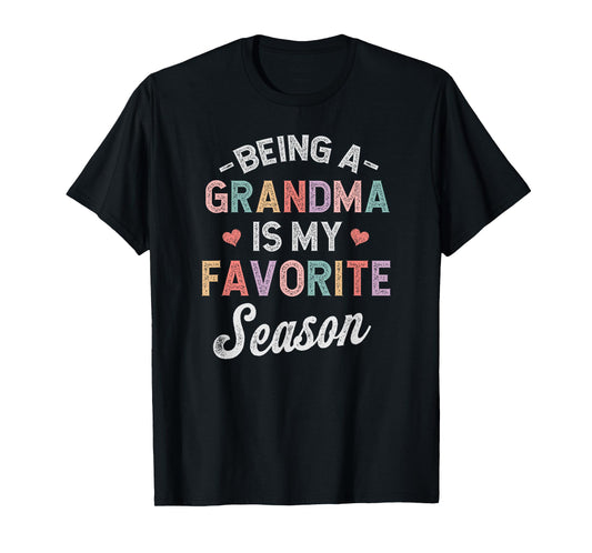 Being A Grandma is My Favorite Season T-Shirt