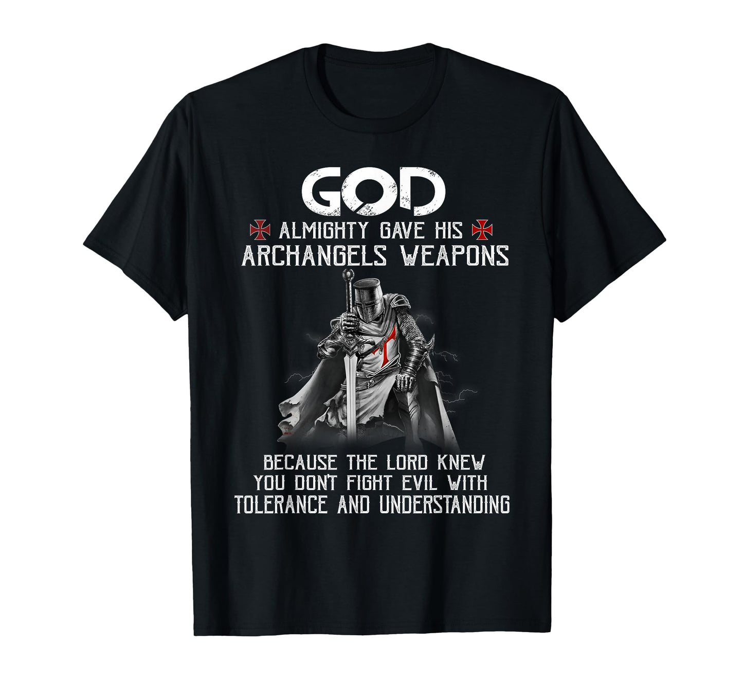 Knight Templar Christian Warrior of God Gave His Weapons T-Shirt