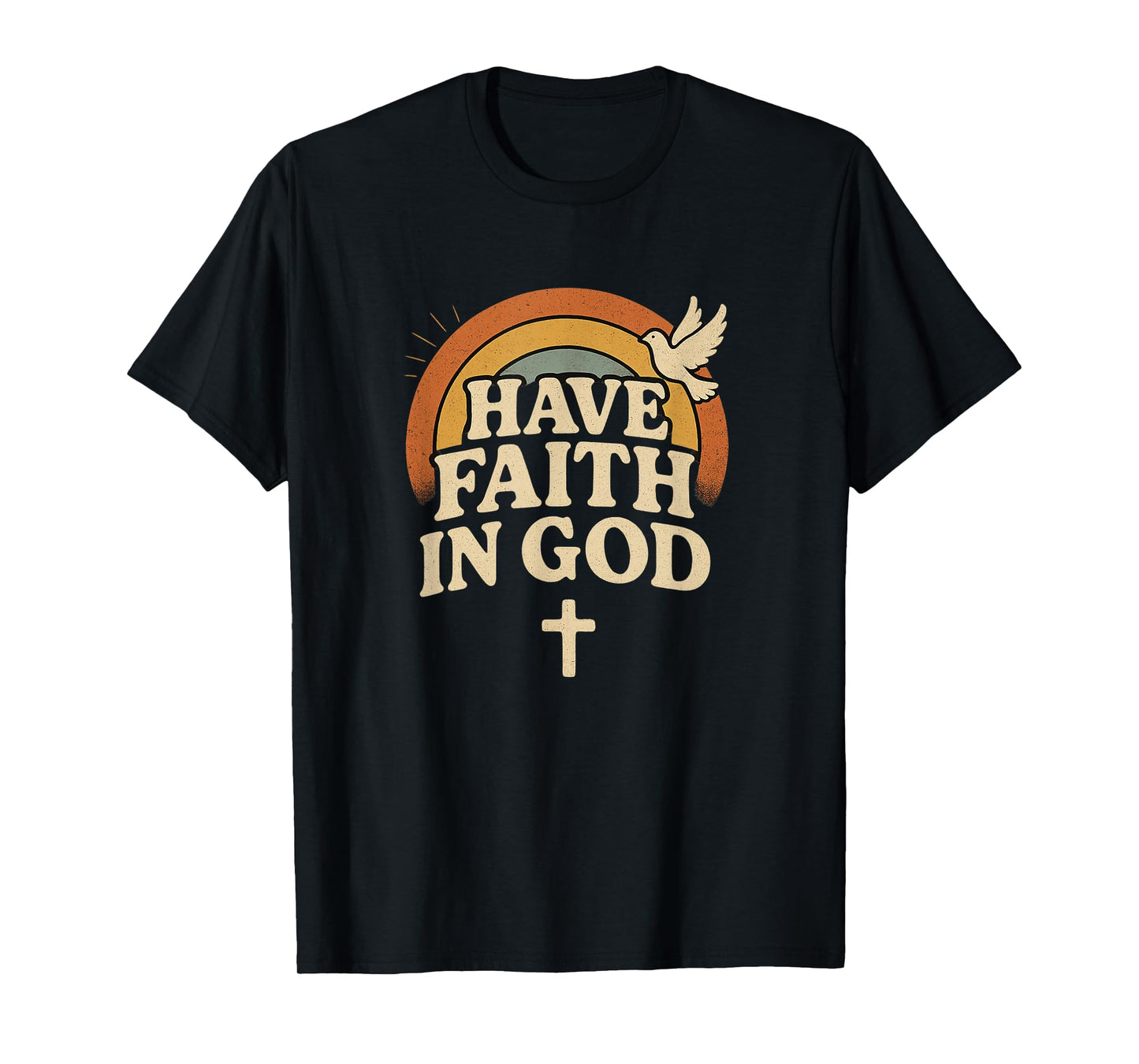 Have Faith in God Retro Cross Rainbow Christian Religious T-Shirt