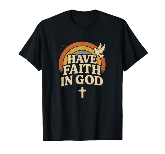 Have Faith in God Retro Cross Rainbow Christian Religious T-Shirt
