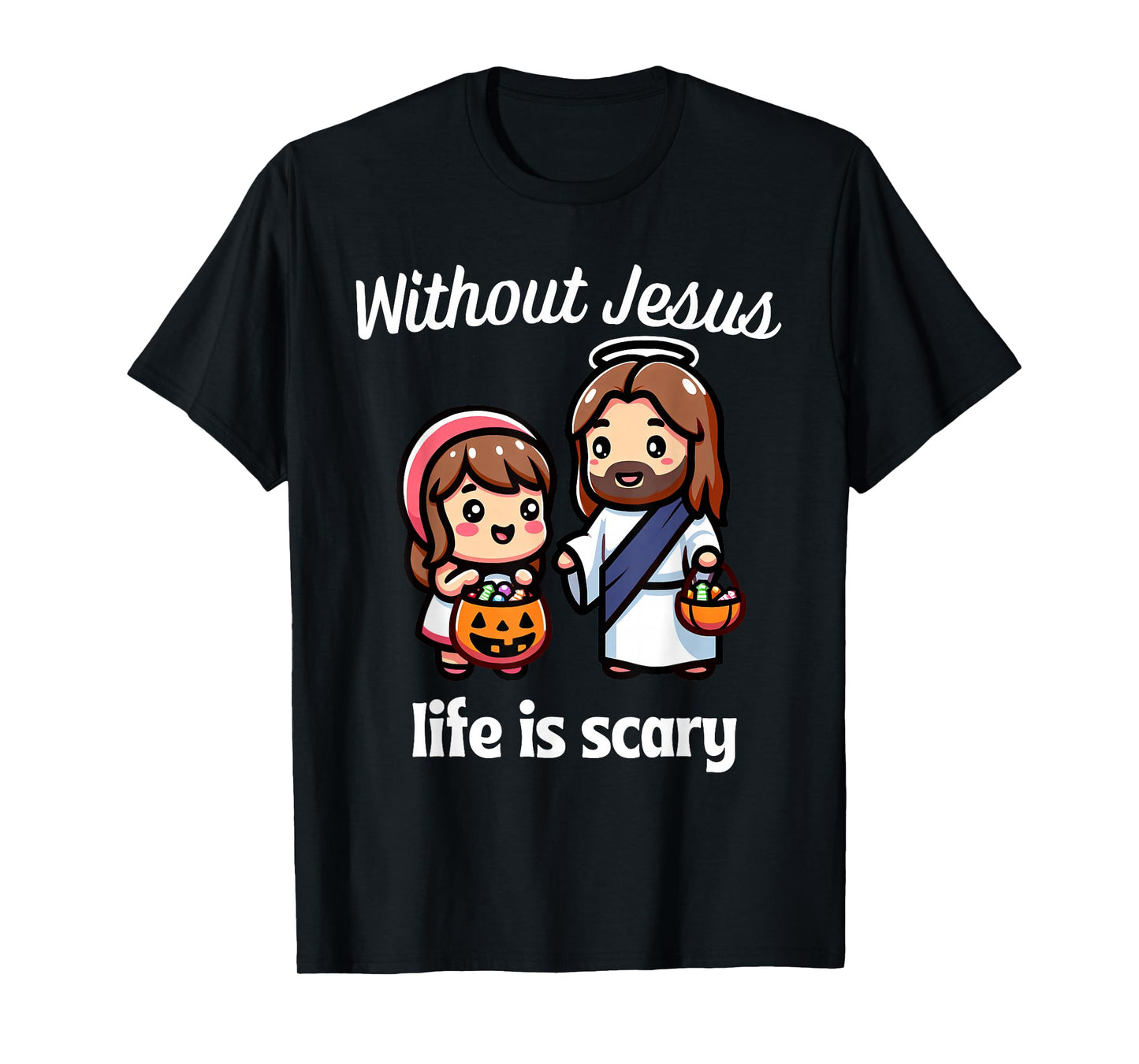 Life is Scary Without Jesus Christian Halloween Kids Mom Dad T-Shirt