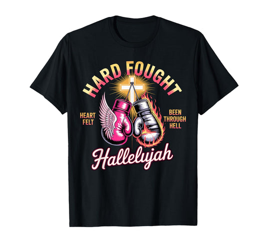 Hard Fought Hallelujah Boxing Gloves Faith T-Shirt