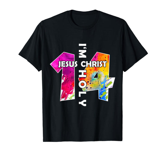 Jesus Christ I AM 14 Years Jesus 14TH Birthday T-Shirt