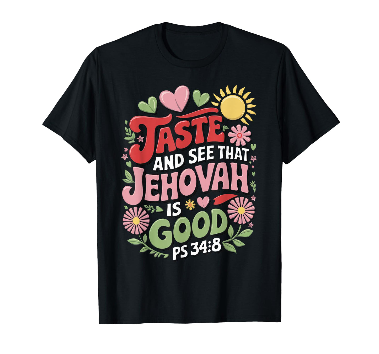 Jehovah's Witness Taste And See Jehovah Is Good JW ORG JW T-Shirt