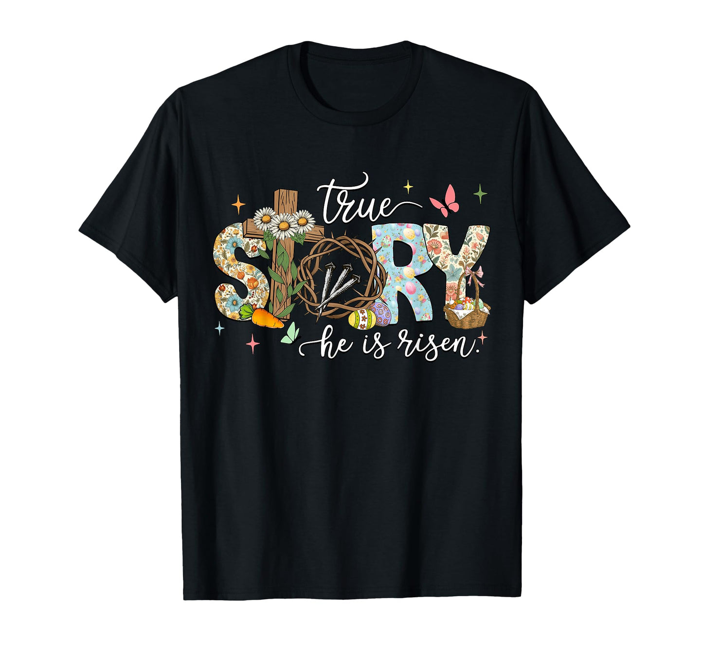 He Is Risen Cross Jesus Easter Day Christians True Story T-Shirt