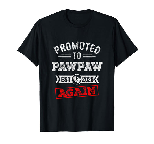 Promoted To Pawpaw Again 2026 Pregnancy Announcement T-Shirt
