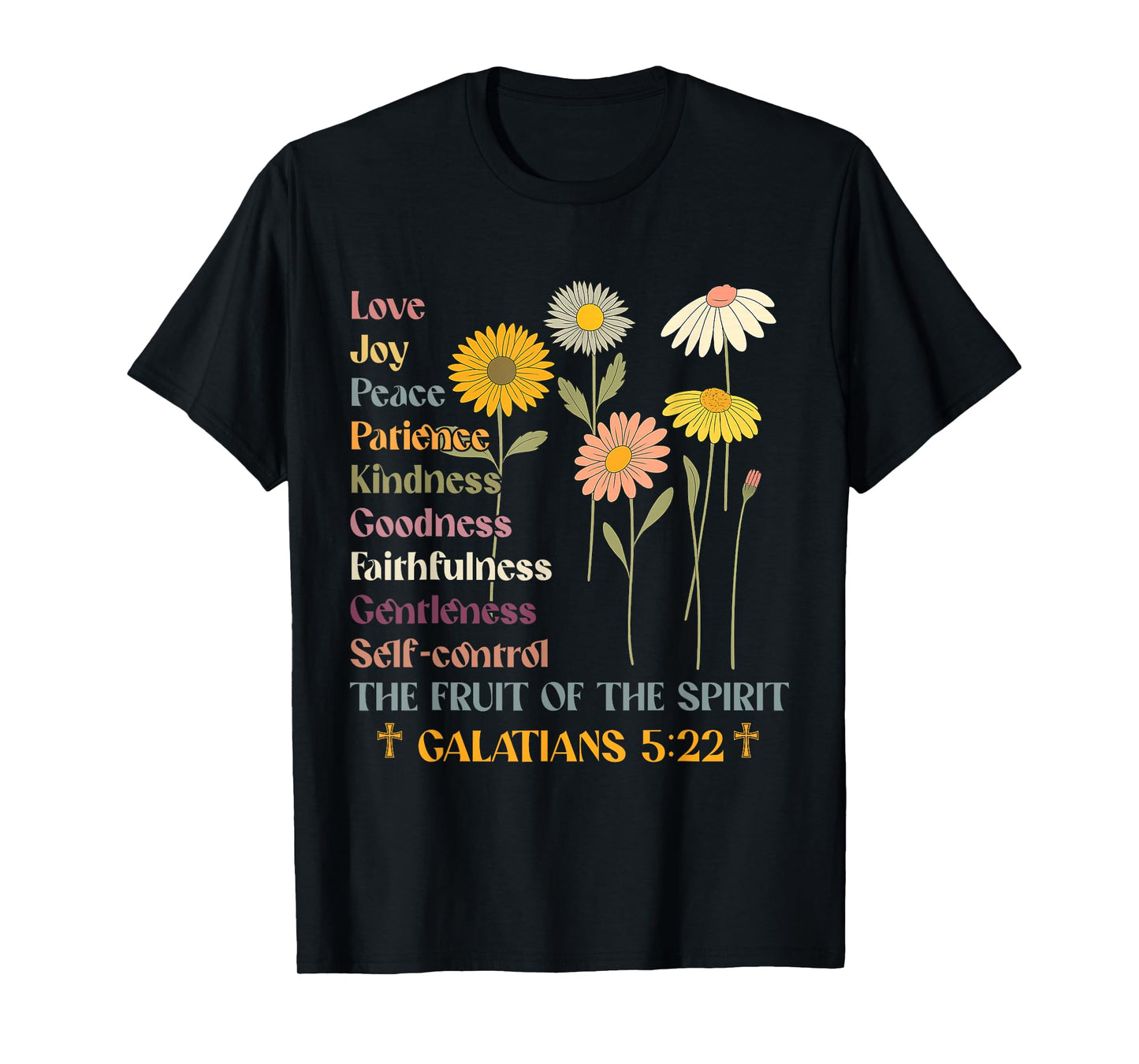 The Fruit of the Spirit Galatians Christian Cross Jesus 5 22 T-Shirt