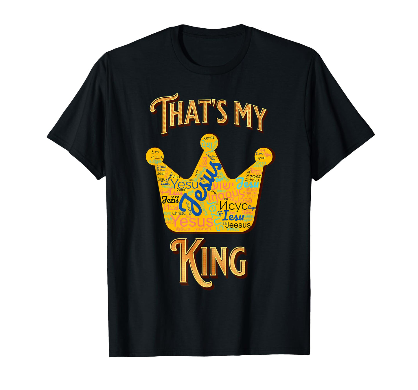 Jesus Crown That's My King T-Shirt