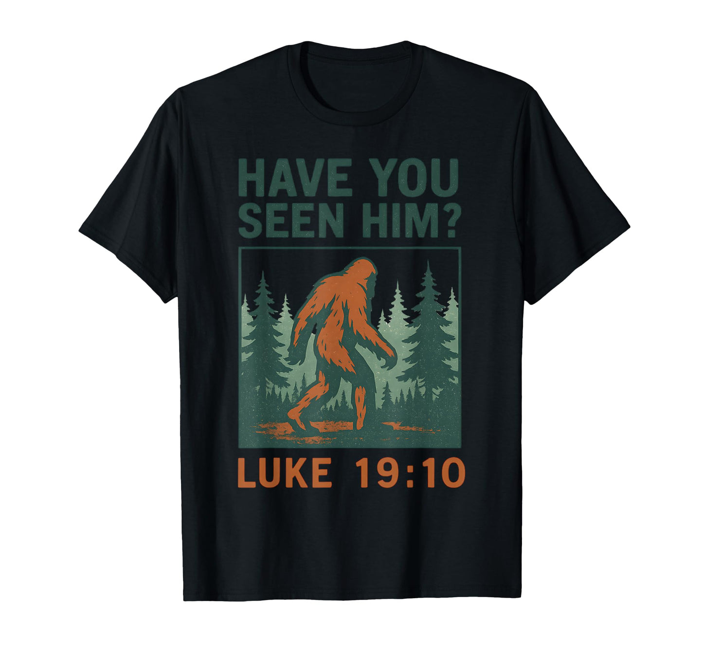 Bigfoot Christian Bible Verse Luke 19 10 Vintage Faith Based T-Shirt