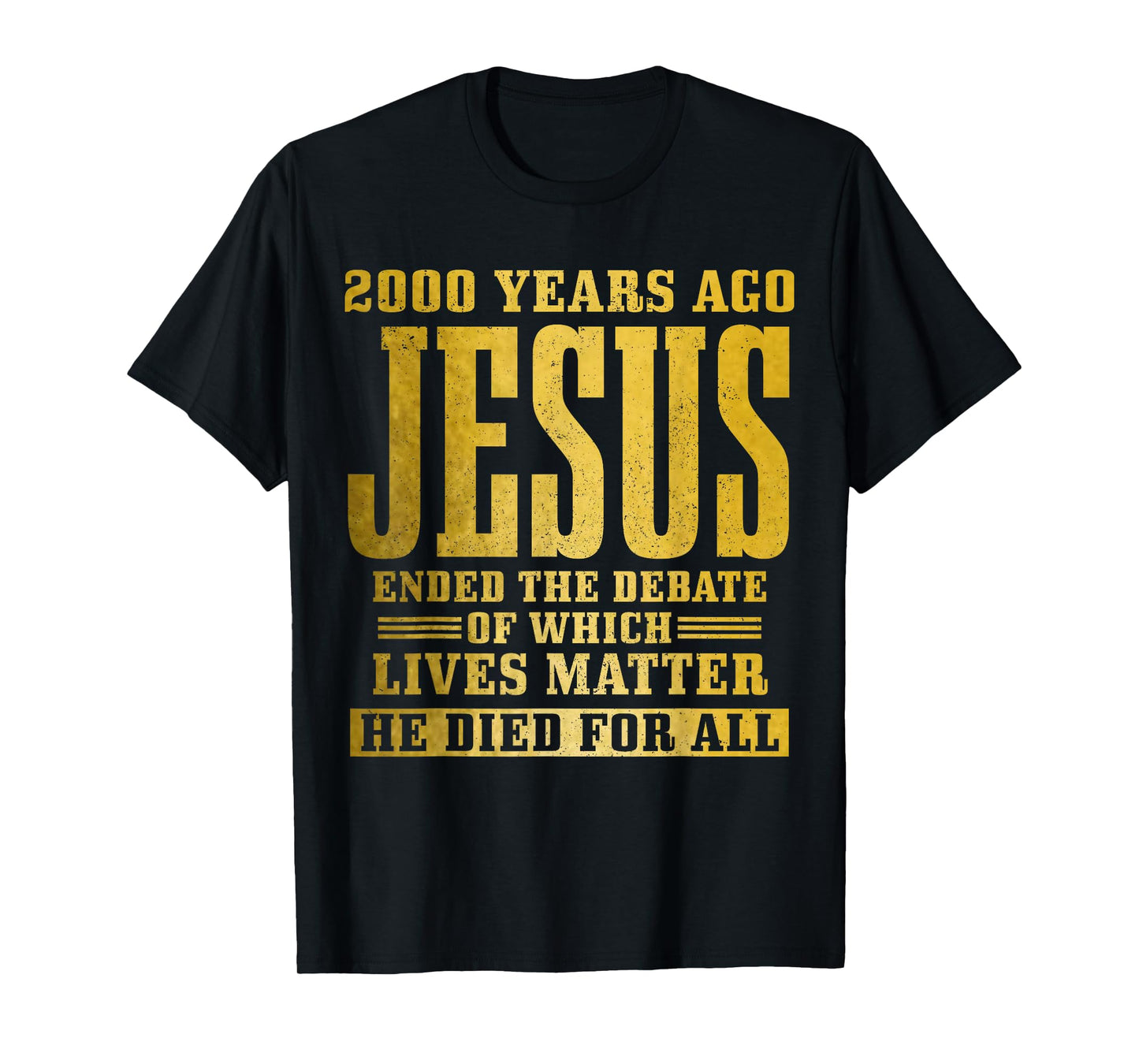 Jesus Died For All Christian Faith Bible Pastor Religious T-Shirt