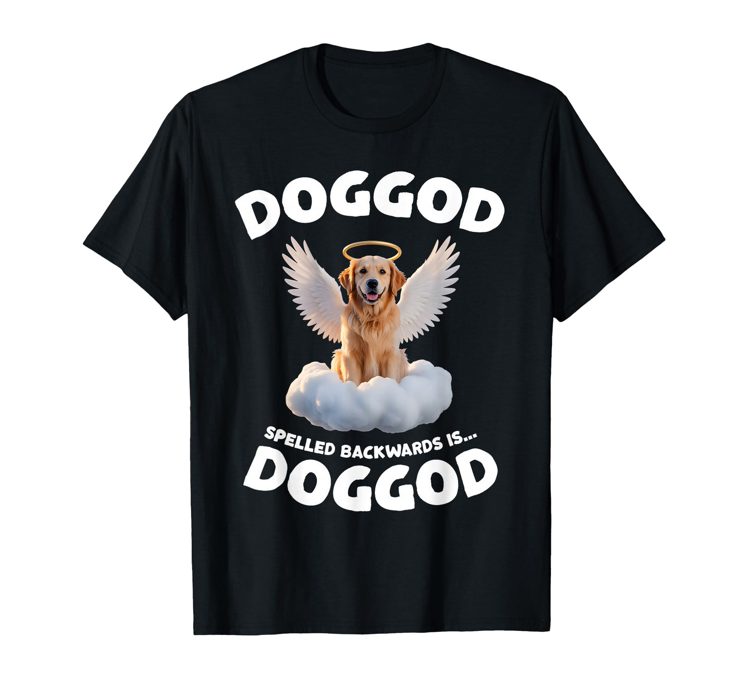 Dog God Funny Palindrome Design with Angel Dog Cloud T-Shirt