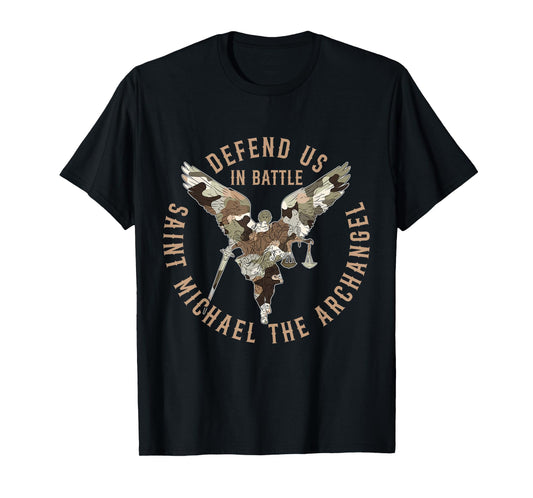 Defend us in battle Saint Michael the archangel T-Shirt