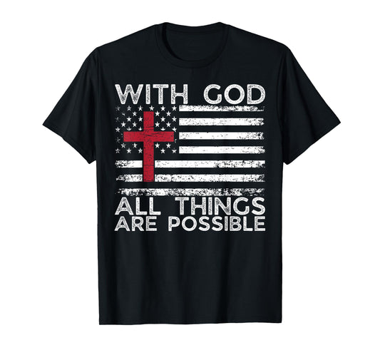 with God All Things are Possible Matthew 19:26 Wildflowers T-Shirt