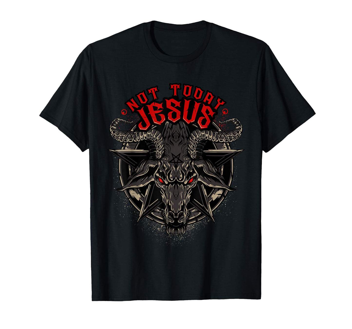 Not Today Jesus T-Shirt Funny Satanic Athesist Tees T-Shirt