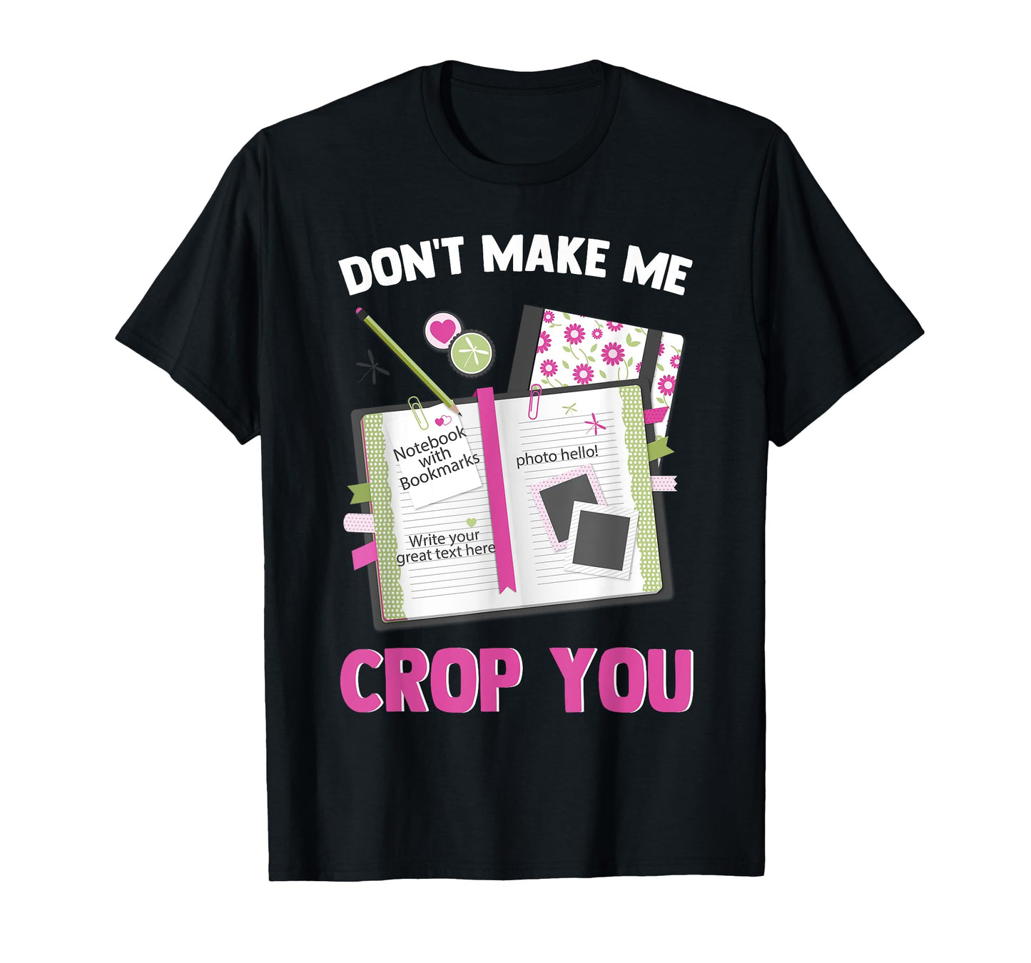 Funny Scrapbooking DIY Craft Lovers Scrapbookers Artist T-Shirt