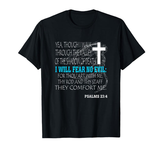 Psalms 23:4 T-Shirt