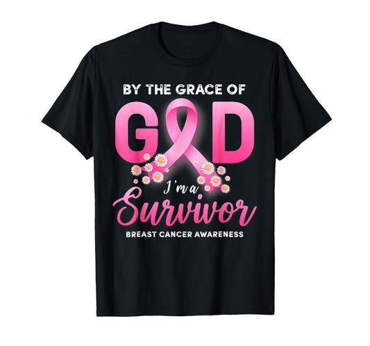 By The Grace God Im A Survivor Breast Cancer Survivor T-Shirt