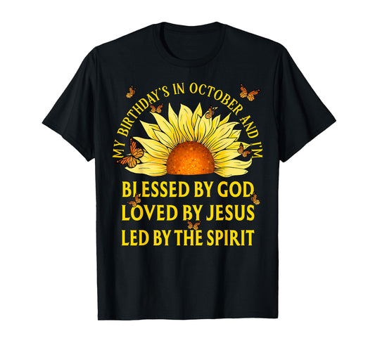 Blessed By God October Birthday Sunflower Christian T-Shirt