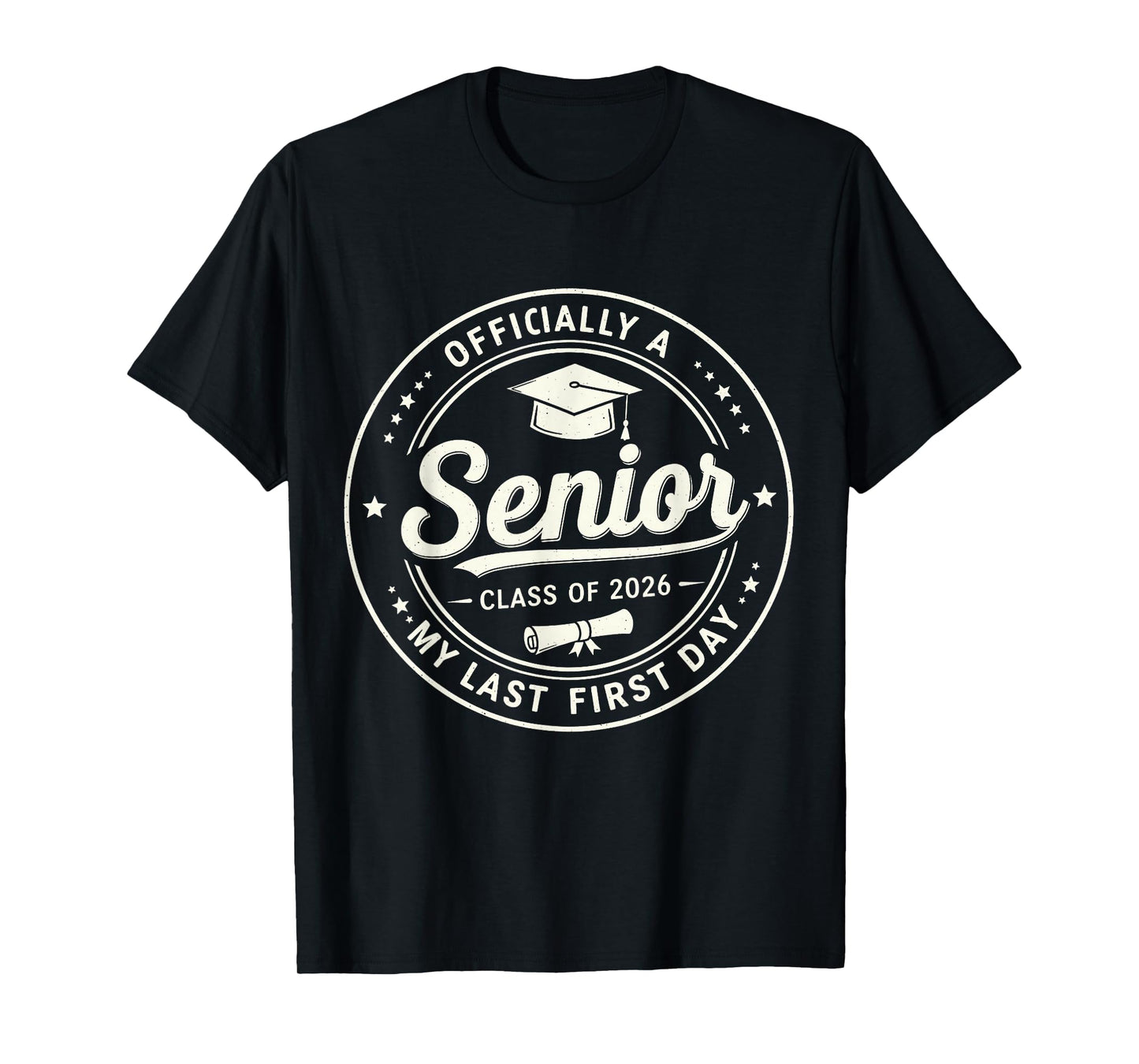Officially A Senior 2026 My Last First Day Class Of 2026 T-Shirt