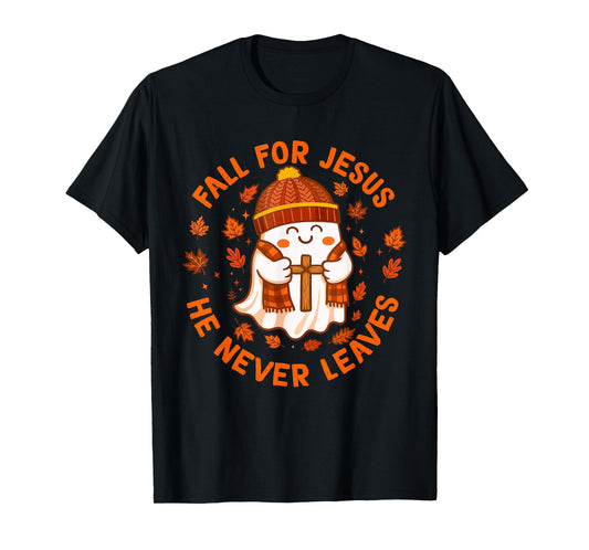 Fall for Jesus He Never Leaves Christian Ghost Halloween T-Shirt
