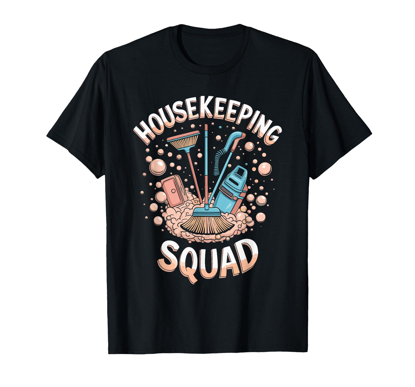 Housekeeper Appreciation Housekeeping Week Homemaker T-Shirt