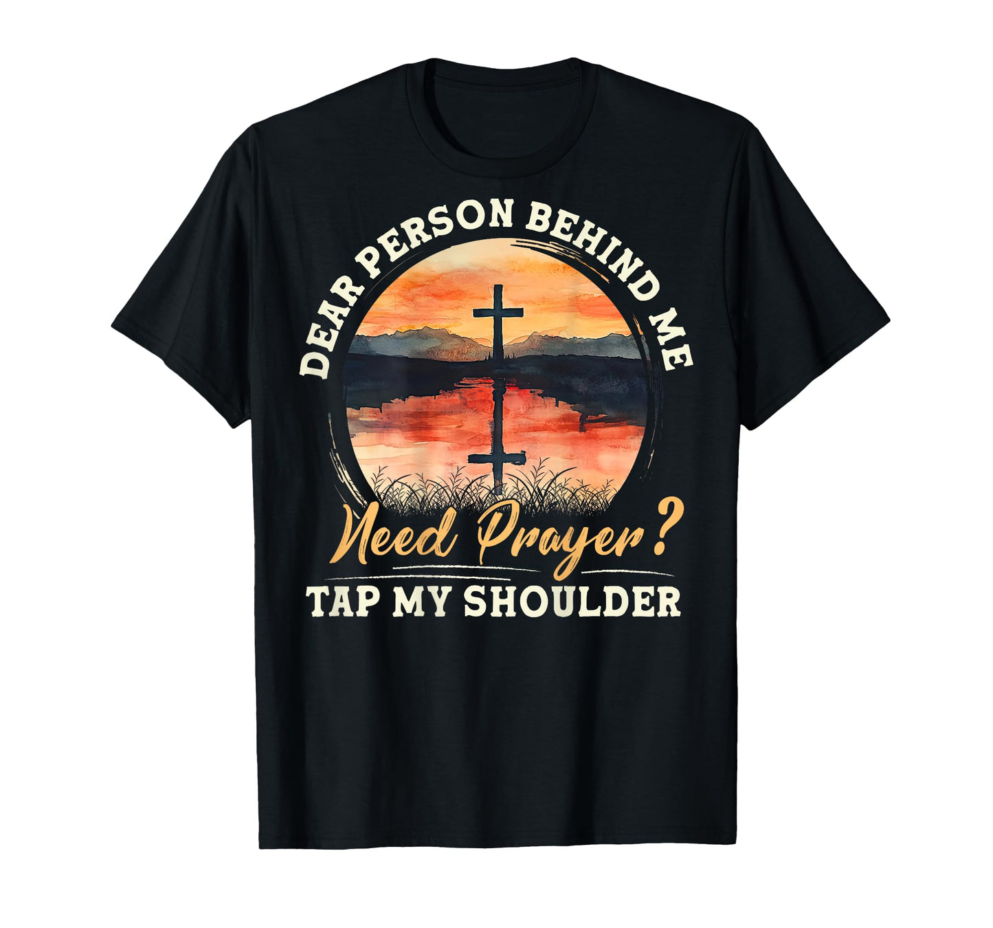 Christian Prayer Jesus Cross Need Prayer Tap My Shoulder T-Shirt