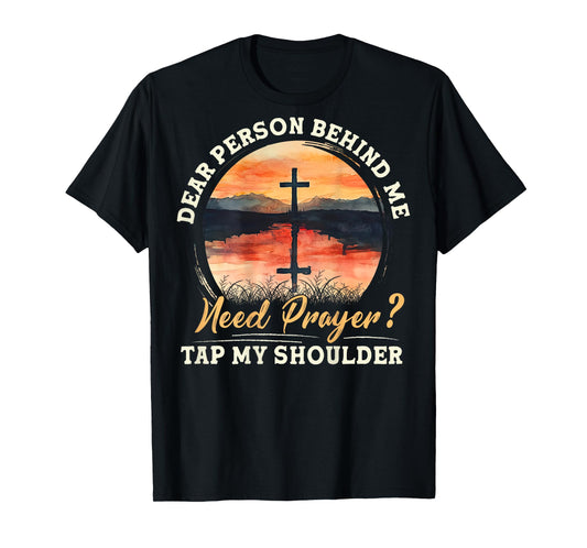 Christian Prayer Jesus Cross Need Prayer Tap My Shoulder T-Shirt
