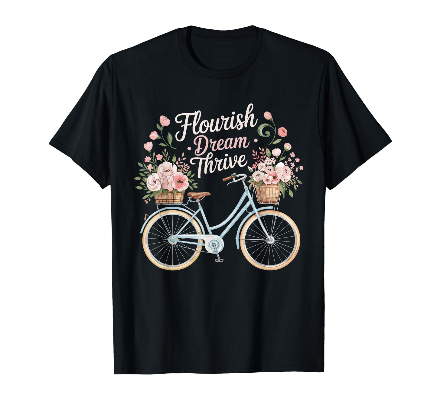 Flourish Dream Thrive Bicycle Floral Inspirational Quote T-Shirt