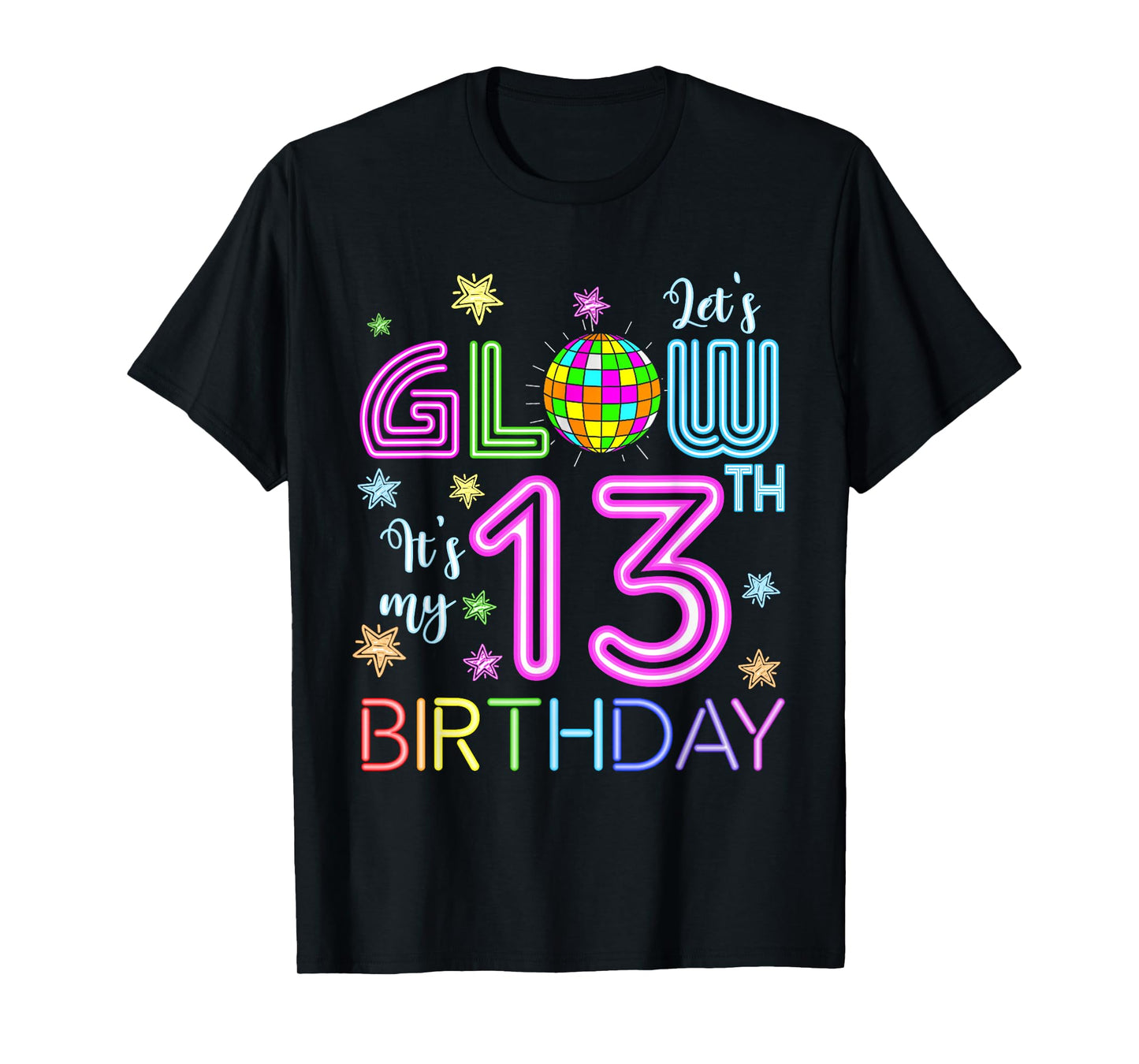 Lets Crazy It's My 13th Birthday Party Glowing 80 Group Team T-Shirt