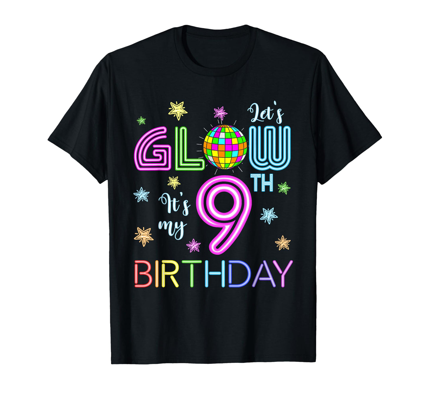 Lets Crazy It's My 9th Birthday Glowing 80s 9 Year Old T-Shirt