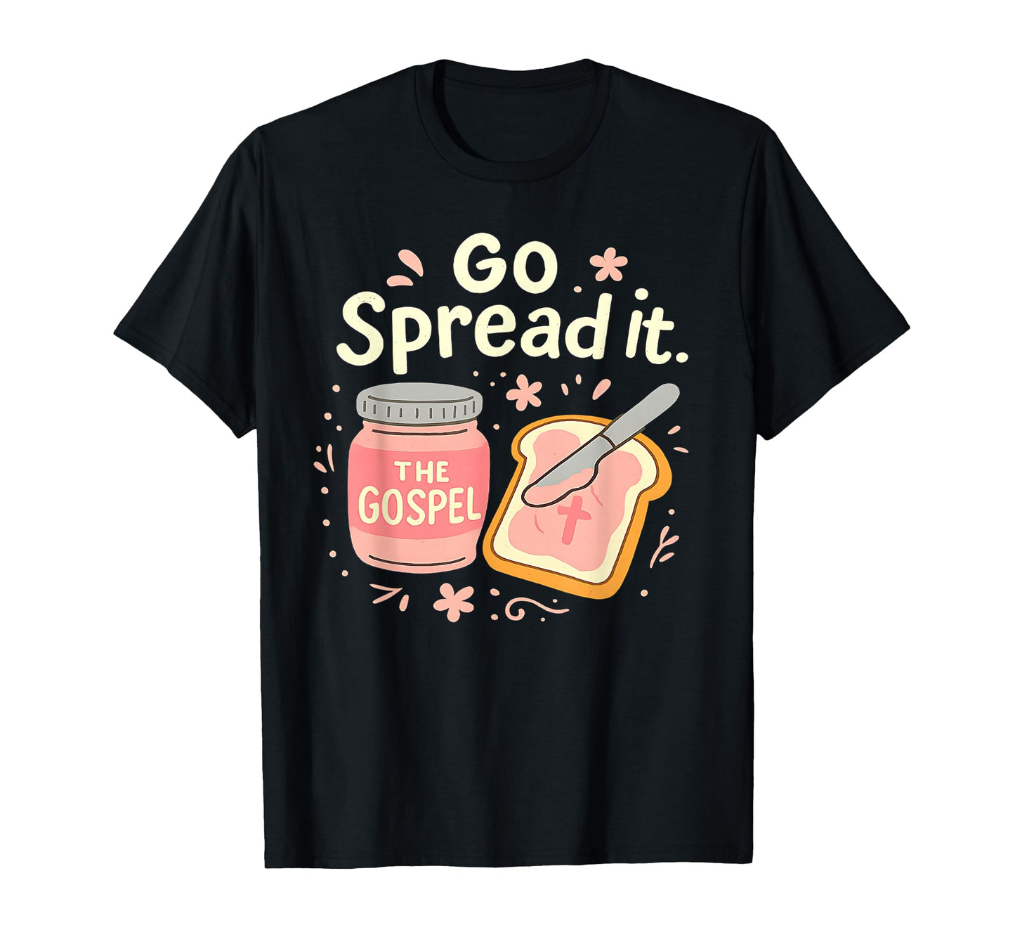 Go Spread It Funny Gospel Pun Christian Faith Religious Art T-Shirt