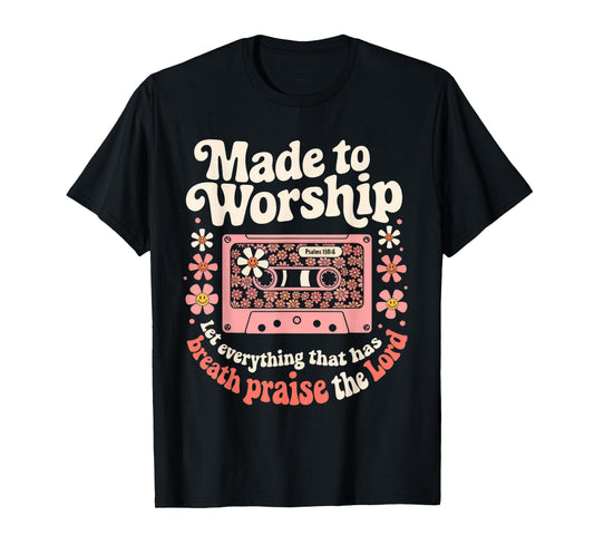 Worship Tshirt Christian Music Retro Cassette Psalms 150:6 T-Shirt