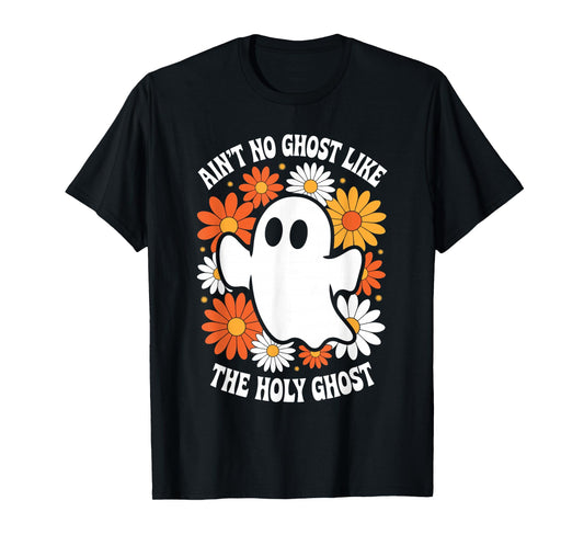 Ain't No Ghost Like Ghost Christian Floral Ghost Halloween T-Shirt