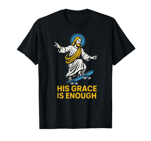 Christian Parody His Grace is Enough Retro Womens Faith T-Shirt