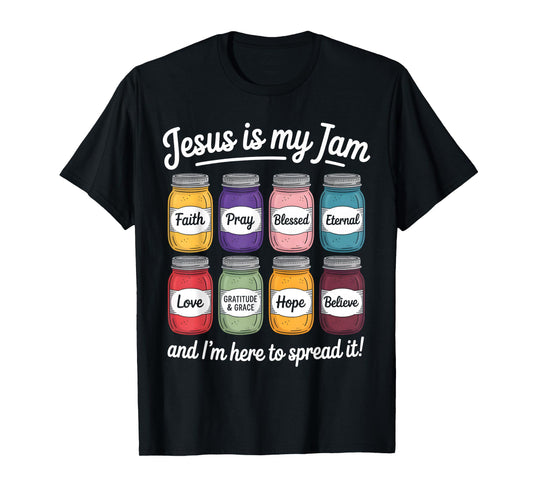 Jesus Is My Jam Christian Faith Religious Bible Verse God T-Shirt