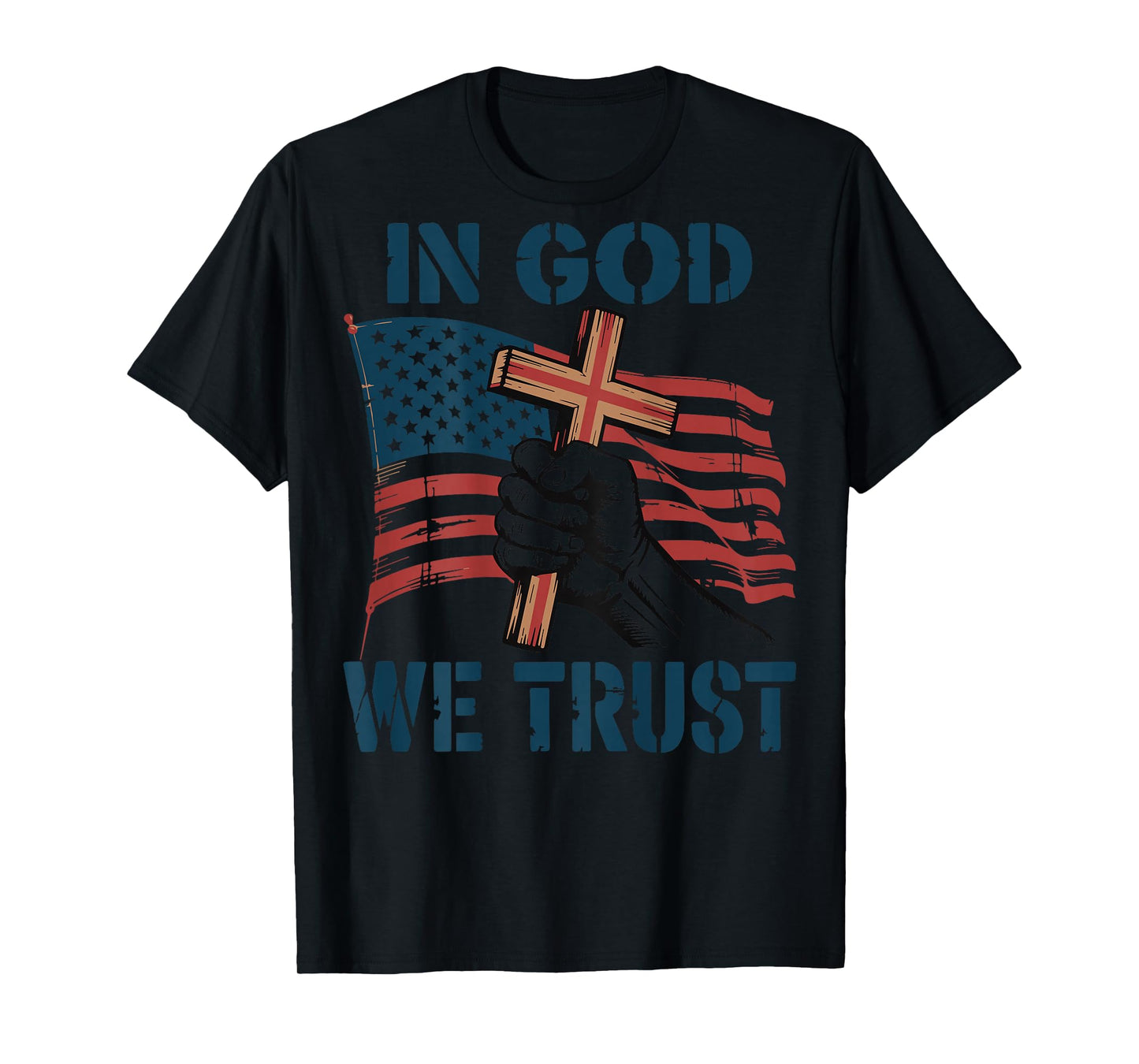 Mens in God We Trust American Flag Christian Patriotic Cross T-Shirt