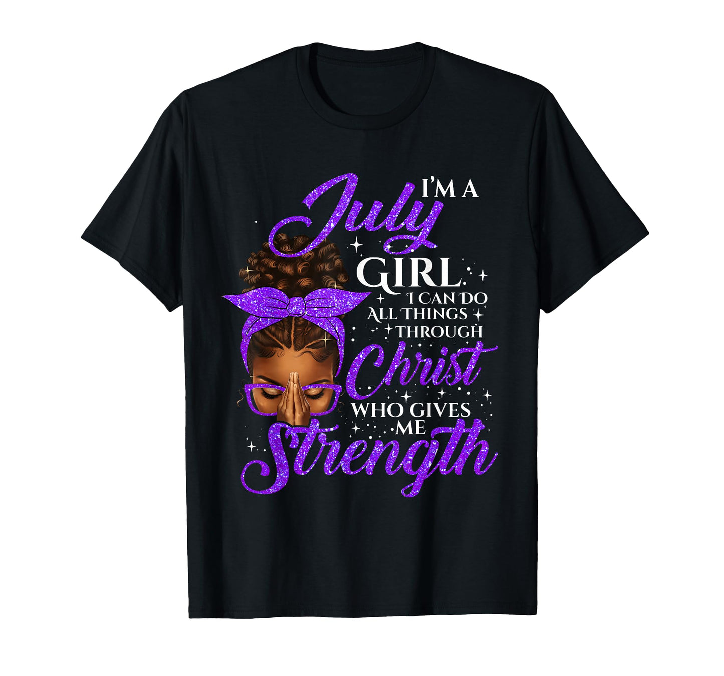 July Girl Birthday Black Women Afro Christian Saying T-Shirt