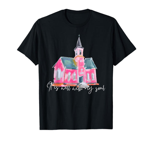 It's Well with My Soul Jesus Christian Bible Verse Religious T-Shirt
